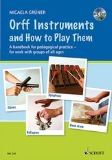 Orff Instruments and How to Play Them Book & CD